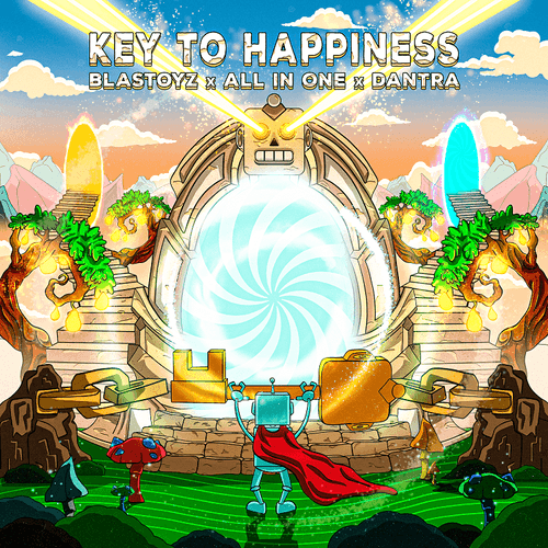 Key To Happiness / Blastoyz, All In One, Dantra